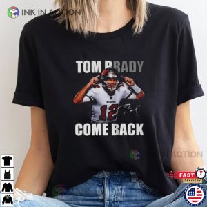 Tom brady patriots 12 Is Back T Shirt 1