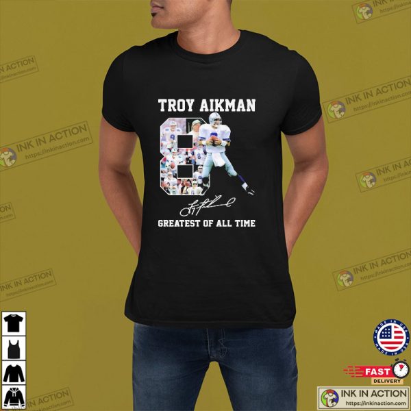 Troy Aikman 8 Greatest Of All Time Signatures Shirt