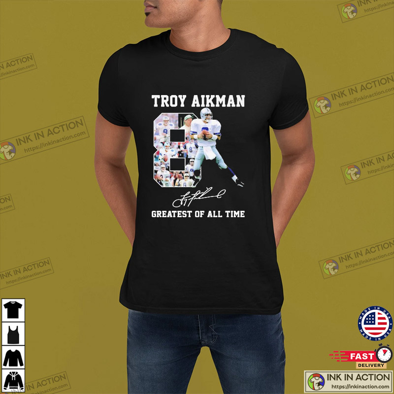 Troy Aikman 8 Greatest Of All Time Signatures Shirt - Ink In Action