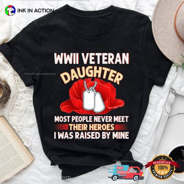 WWII Veteran Daughter US Veteran Shirt