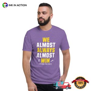 We Always Win Funny minnesota vikings tee shirts 2