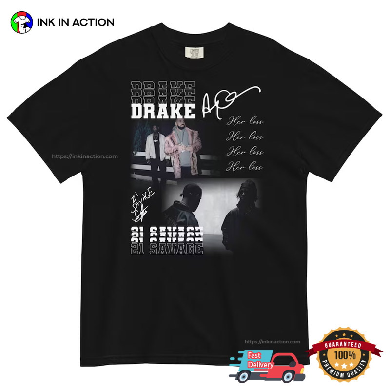 HER LOSS Drake 21 Savage Album Rap T-shirt - Ink In Action