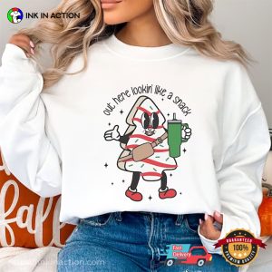 funny christmas, Out Here Looking Like A Snack Shirt 2