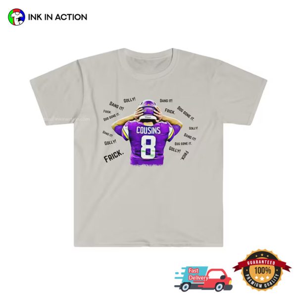 Minnesota Vikings Kirk Cousins Funny T-shirt