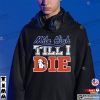 The Broncos Football Mile High Till I Die Fans T-shirt