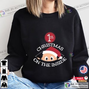 1st Christmas On The Inside Funny Pregnancy Announcement Tee