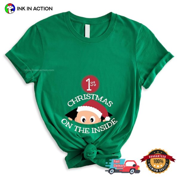 1st Christmas On The Inside Funny Pregnancy Announcement Tee