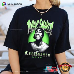 2pac rapper Green California Love T shirt 2