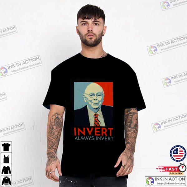 Always Invert Charlie Munger Quotes Classic Shirt