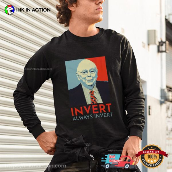 Always Invert Charlie Munger Quotes Classic Shirt