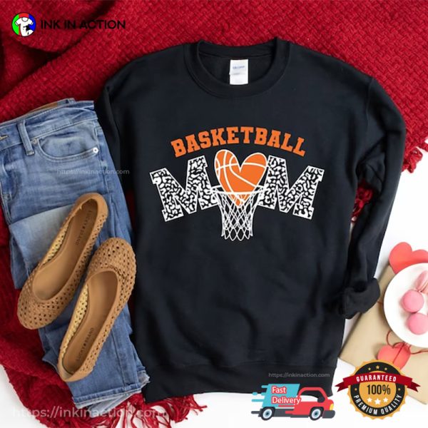 Basketball Mom Shirt, Mother’s Day Gift Ideas For Basketball Lovers