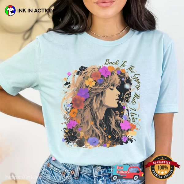 Back To The Gypsy That I Was, Stevie Nicks Gypsy Wildflower Comfort Colors Tee