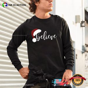 Believe Christmas Merry X Mas Family T-shirt