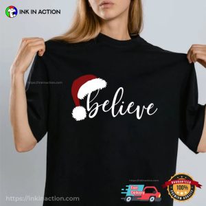 Believe Christmas Merry X Mas Family T-shirt