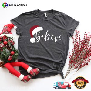 Believe Christmas Merry X Mas Family T Shirt 4