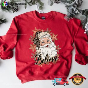 Believe In Santa Claus Merry Christmas Tee Shirt