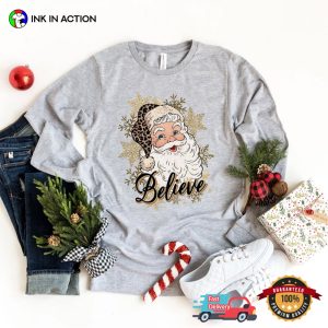 Believe In Santa Claus Merry Christmas Tee Shirt 2