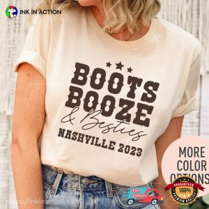 Boots Booze and Besties, Nashville Girl Trip, Bachelorette Party Shirt 3