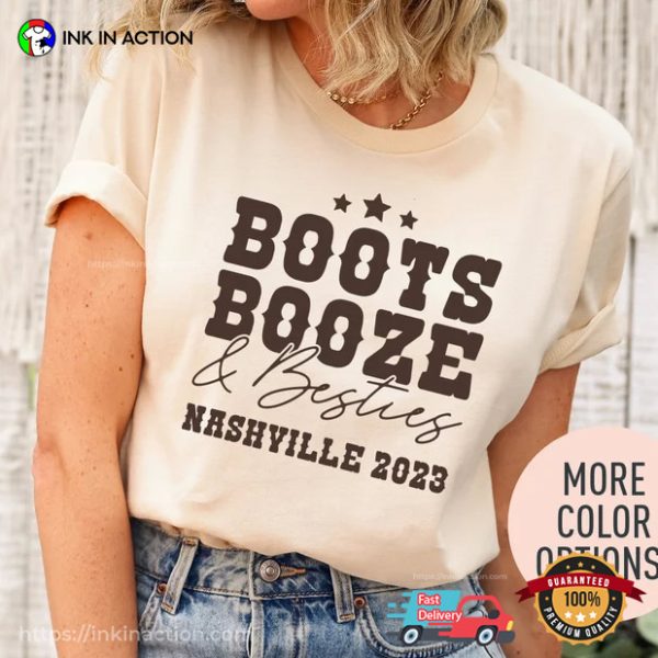 Boots Booze And Besties, Nashville Girl Trip, Bachelorette Party Shirt