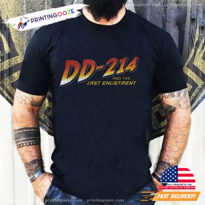 DD-214 And The Last Enlistment Military T-Shirt