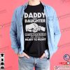 Daddy And Daughter Not Always Eye To Eye But Always Heart To Heart T-shirts