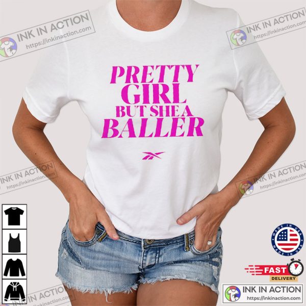 Erinsaysso Pretty Girl But She A Baller T-Shirt