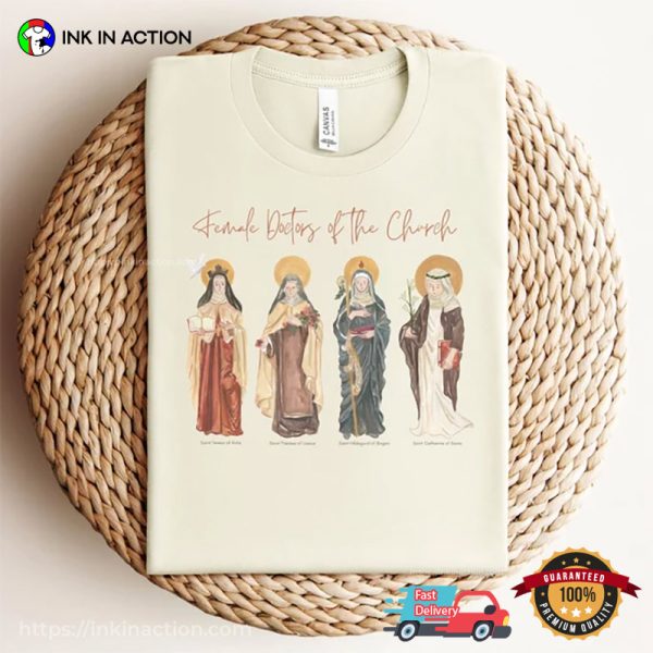 Female Doctors Of The Church Christian Catholic Tee