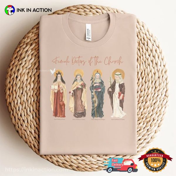 Female Doctors Of The Church Christian Catholic Tee