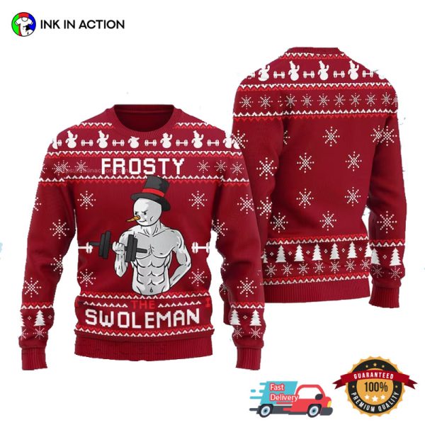 Frosty The Swoleman Christmas Ugly Sweater