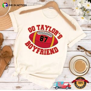 Go Taylor's Boyfriend, taylor and travis Shirt 2