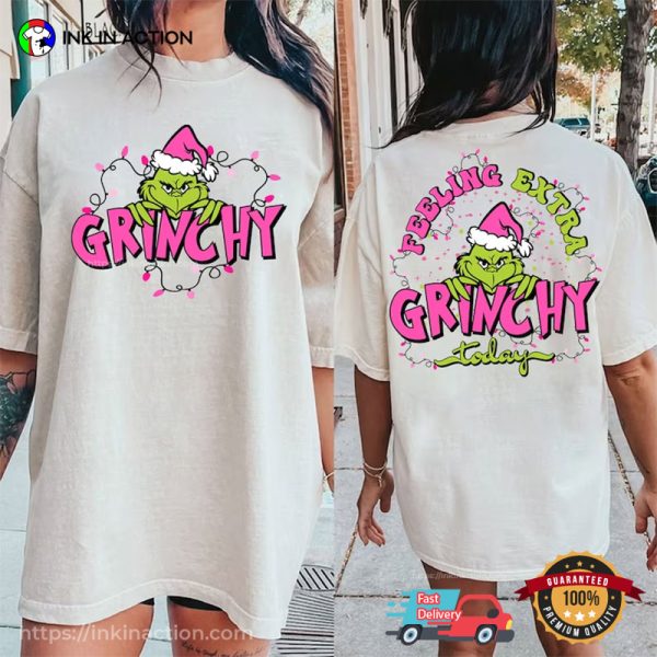 Grinchy Today The Grinch Original 2 Sided Tee