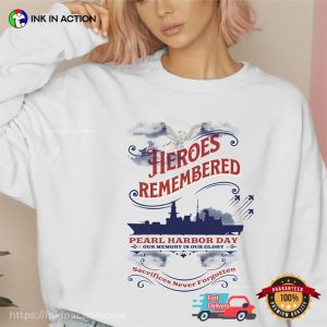 Heroes Remembered Pearl Harbor Day T Shirt 2