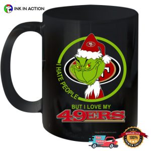 I Hate People But I Love My 49ers nfl, christmas grinch Mug 2