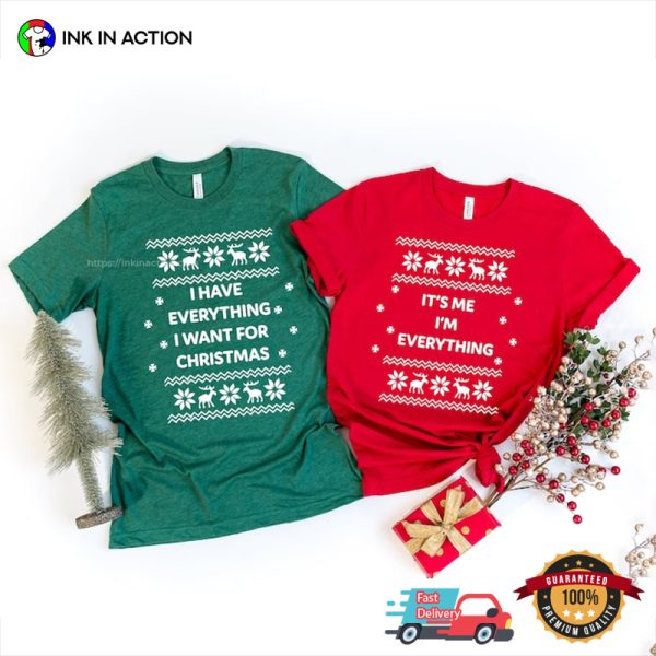 I Have Everything For Christmas Couple Matching T-Shirt