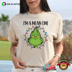 I’m A Mean One, Grinch Stole Christmas T-shirt