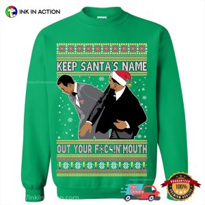 Keep Santa's Name Out Your Mouth Meme funniest ugly christmas sweater 2
