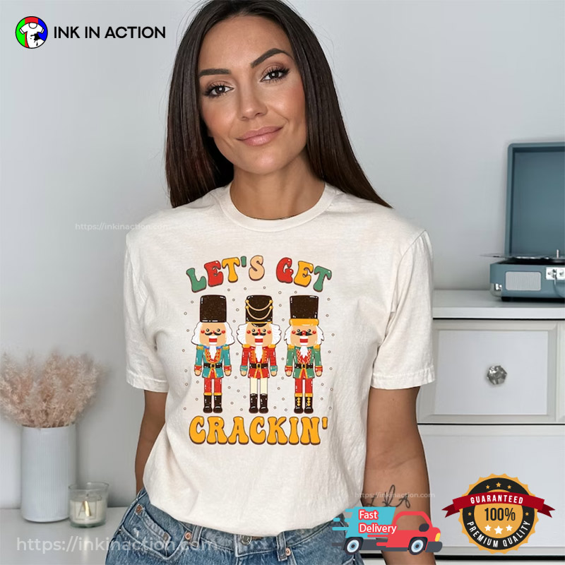 Let's Get Crackin' Merry Christmas T-Shirt