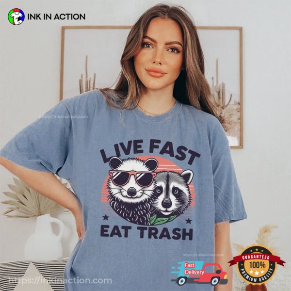 Live Fast Eat Trash Opossum And Racoon Comfort Colors Shirt