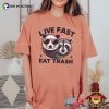 Live Fast Eat Trash Opossum And Racoon Comfort Colors Shirt