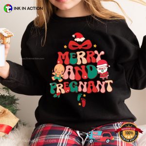 Merry And Pregnant Funny Shirts For Christmas