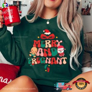 Merry And Pregnant funny shirts for christmas 3