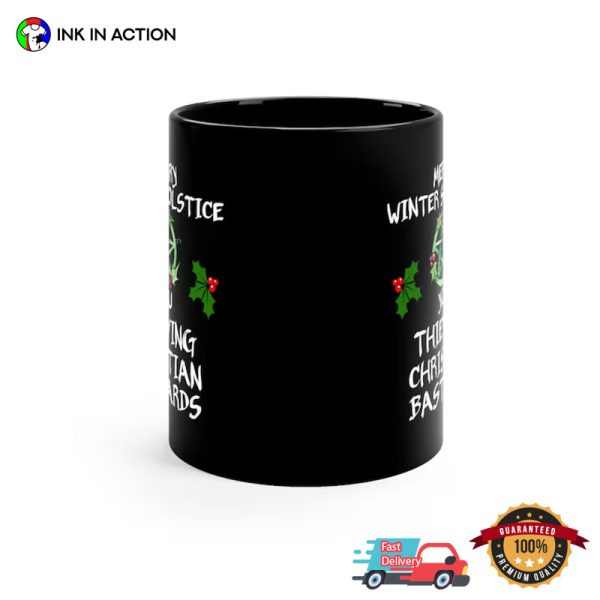 Merry Winter Solstice Thieving Christian Bastards Coffee Mug