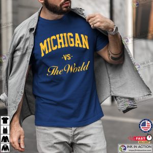 Michigan VS The World Michigan nfl football t shirts