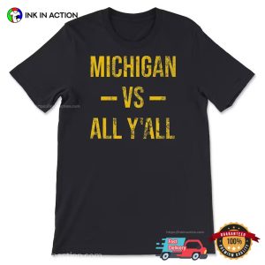 Michigan Vs All Y'All Vintage Sports Shirt 4