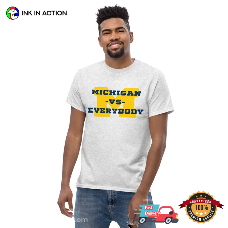Michigan Vs Everybody T-shirt, Wolverines Football Fan Gear