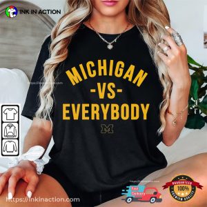 Michigan Vs Everybody wolverines football Trending Shirt 4