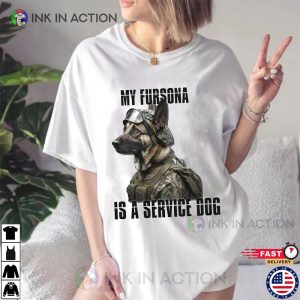 My Fursona Is A Service Dog T Shirt 2