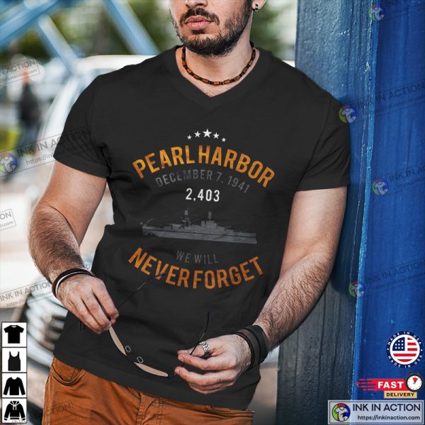 Never Forget Pearl Harbor WW2 T-Shirt, Pearl Harbor Remembrance Day