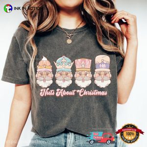 Nutcracker nuts about christmas Funny Comfort Colors Tee 2