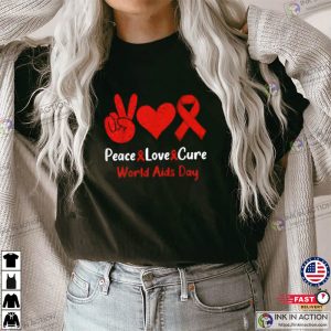 Peace Love Cure world hiv aids day T Shirt